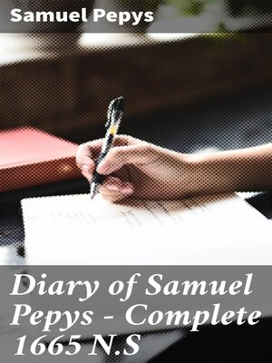 cover image of Diary of Samuel Pepys — Complete 1665 N.S